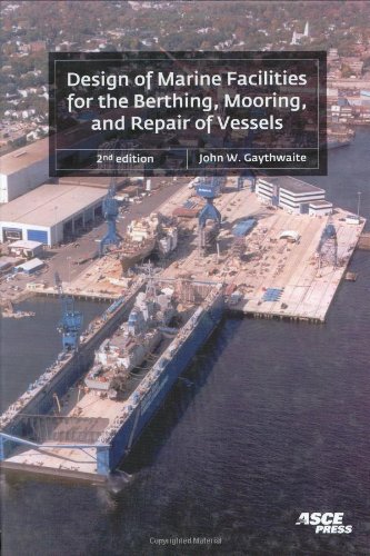 Stock image for Design Of Marine Facilities For The Berthing, Mooring, And Repair Of Vessels for sale by Front Cover Books