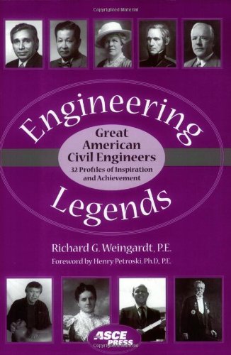 Imagen de archivo de Engineering Legends: Great American Civil Engineers: (32 Profiles of Inspiration and Achievement) (Asce Press) a la venta por SecondSale