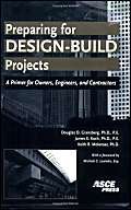 Stock image for Preparing for Design-Build Projects: A Primer for Owners, Engineers, And Contractors for sale by Front Cover Books