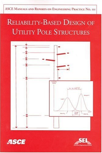 Reliability-Based Design of Utility Pole Structures