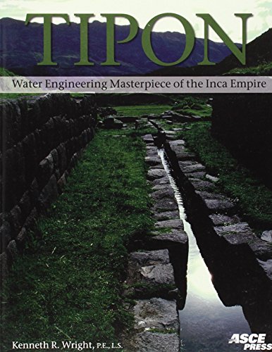 9780784408513: Tipon: Water Engineering Masterpiece of the Inca Empire