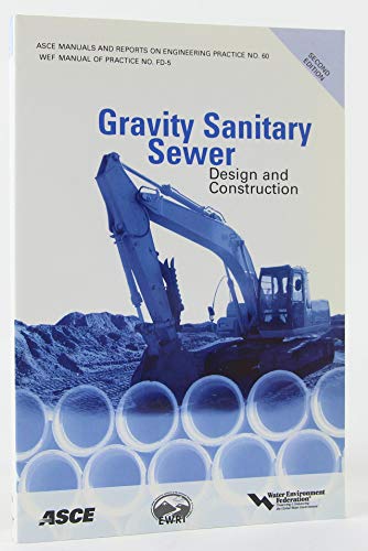 9780784409008: Gravity Sanitary Sewer Design and Construction: Manual of Practice 60 (ASCE MANUAL AND REPORTS ON ENGINEERING PRACTICE)