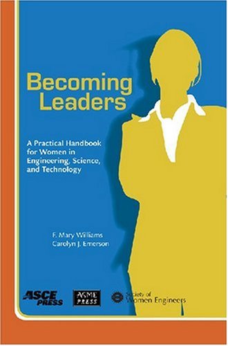 Stock image for Becoming Leaders : A Practical Handbook for Women in Engineering, Science, and Technology for sale by Better World Books