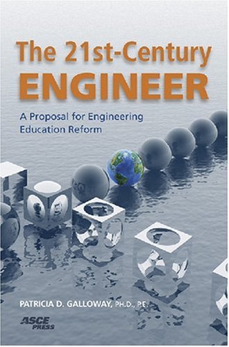 Beispielbild fr The 21st-Century Engineer : A Proposal for Engineering Education Reform zum Verkauf von Better World Books