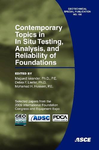 Stock image for Contemporary Topics in in Situ Testing, Analysis, and Reliability of Foundations Geotechnical Special Publication for sale by PBShop.store US