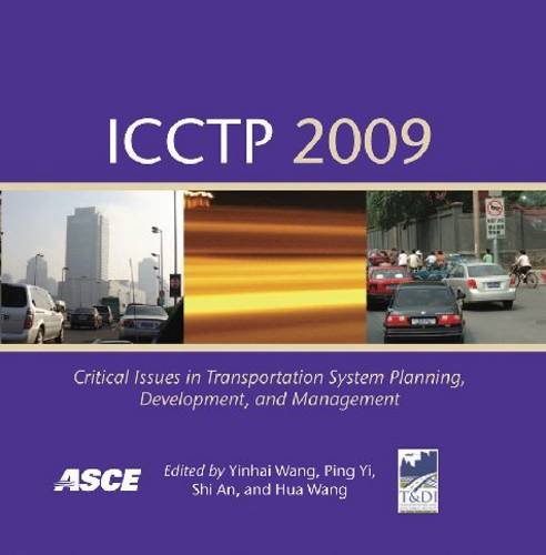 9780784410646: ICCTP 2009: Critical Issues in Transportation System Planning, Development, and Management