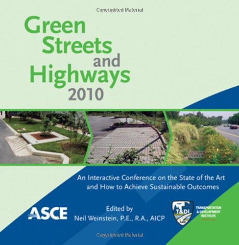 Green Streets and Highways 2010 (9780784411483) by American Society Of Civil Engineers