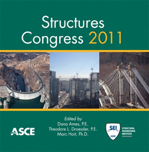 Structures Congress 2011 (9780784411711) by Ames; Dana; Droessler; Theodore; Hoit; Marc