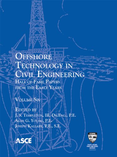 Offshore Technology in Civil Engineering: Hall of Fame Papers from the Early Years, volume 6 (9780784411780) by Templeton; J. S.; Young; Alan G.; Kallaby; Joseph