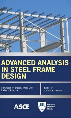 Imagen de archivo de Advanced Analysis in Steel Frame Design: Guidelines for Direct Second-Order Inelastic Analysis a la venta por Front Cover Books