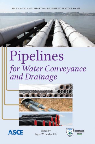 9780784412749: Pipelines for Water Conveyance and Drainage (Manual of Practice 125) (Asce Manual and Reports on Engineering Practice) (ASCE Manuals and Reports on Engineering Practice)