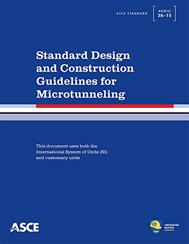 Imagen de archivo de Standard Design and Construction Guidelines for Microtunneling: Standard ASCE/CI 36-15 (Standards) a la venta por Mercantile Books