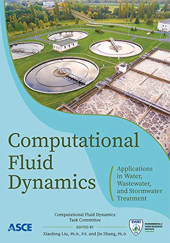 Stock image for Computational Fluid Dynamics: Applications in Water, Wastewater and Stormwater Treatment for sale by Goodwill Books