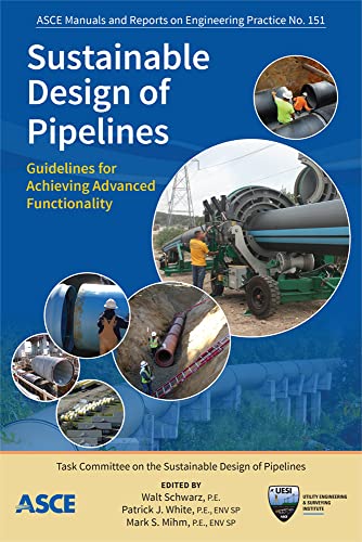 Stock image for Sustainable Design of Pipelines: Guidelines for Achieving Advanced Functionality: Vol 151 for sale by Revaluation Books