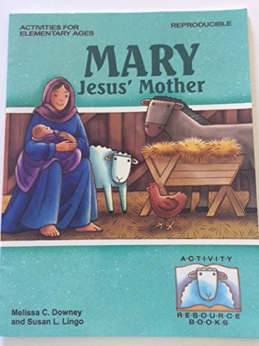 Mary, Jesus's Mother (9780784700327) by Downey, Melissa C.