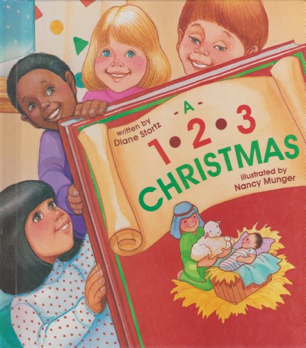 A 1-2-3 Christmas (9780784700648) by Diane Stortz; Nancy Munger