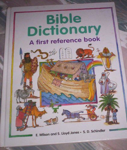 Stock image for Bible Dictionary: A First Reference Book for sale by Once Upon A Time Books