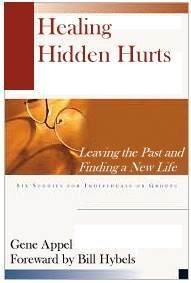 Beispielbild fr Healing Hidden Hurts : Leaving the Past and Finding New Life zum Verkauf von Better World Books: West