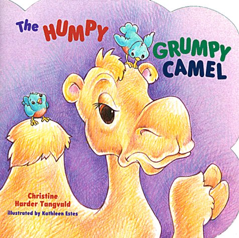 Beispielbild fr The Humpy Grumpy Camel zum Verkauf von Better World Books