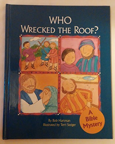 9780784701898: Title: Who wrecked the roof A Bible mystery