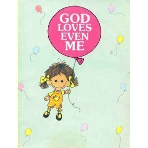 Beispielbild fr God Loves Even Me (Happy Day Books) zum Verkauf von Wonder Book