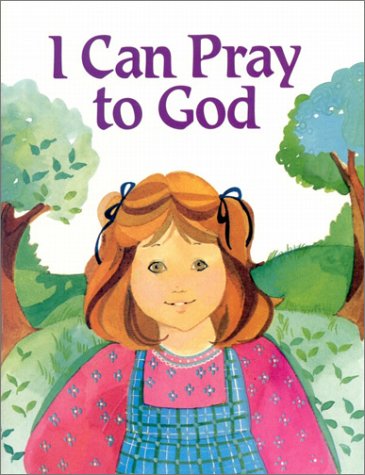 Imagen de archivo de I Can Pray to God a la venta por Wonder Book