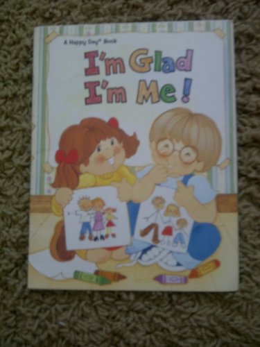 9780784702598: I'm Glad I'm Me! (Happy Day Books)