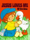 Stock image for Jesus Loves Me All the Time for sale by Better World Books