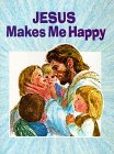 Beispielbild fr Jesus Makes Me Happy zum Verkauf von SecondSale