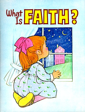 Imagen de archivo de What is Faith? a la venta por ThriftBooks-Atlanta