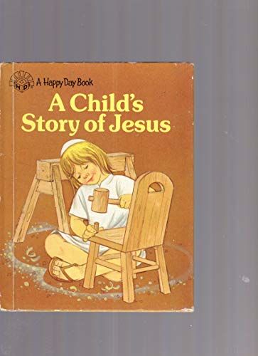 9780784702673: Child's Story of Jesus