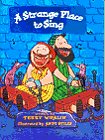 Stock image for A Strange Place to Sing (A Happy Day Book) for sale by SecondSale