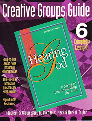 Stock image for Hearing God: 8 Steps to Understanding the Bible (Creative Groups Guide: 6 Complete Lessons) for sale by Wonder Book