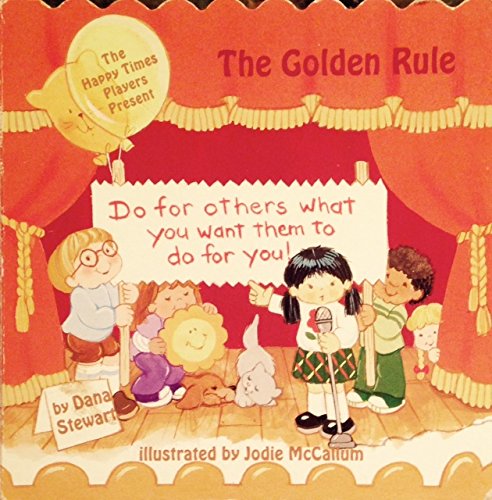 Beispielbild fr The Happy Times Players Presents the Golden Rule zum Verkauf von HPB-Red