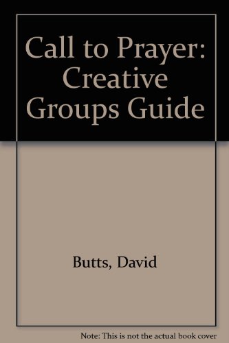 Beispielbild fr Call to Prayer: Creative Groups Guide zum Verkauf von Wonder Book