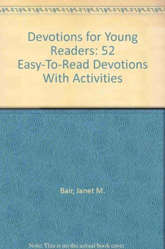 Beispielbild fr Devotions for Young Readers: 52 Easy-To-Read Devotions With Activities zum Verkauf von Wonder Book