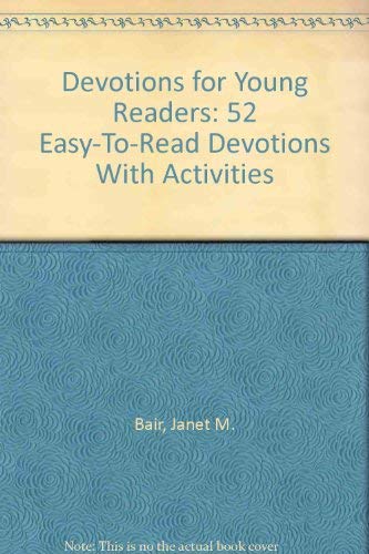 Stock image for Devotions for Young Readers: 52 Easy-To-Read Devotions With Activities for sale by Wonder Book