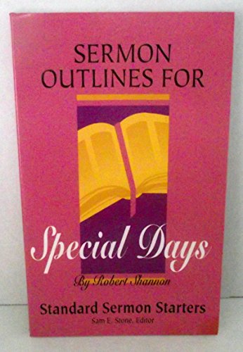 Imagen de archivo de Sermon Outlines for Special Days (Standard Sermon Starters) a la venta por SecondSale