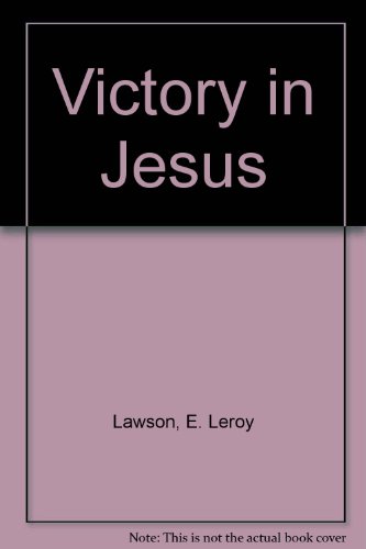 Stock image for Victory in Jesus for sale by ThriftBooks-Dallas