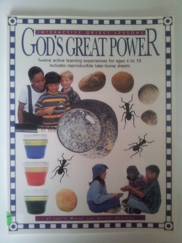 God's Great Power (Interactive Object Lessons) (9780784704783) by Anonymous; Melody Hunskor