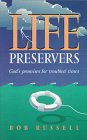Stock image for Life Preservers: God's Promises for Troubled Times for sale by SecondSale