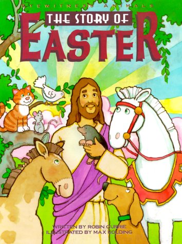 Beispielbild fr The Story of Easter (Eyewitness Animals, 1) zum Verkauf von Wonder Book