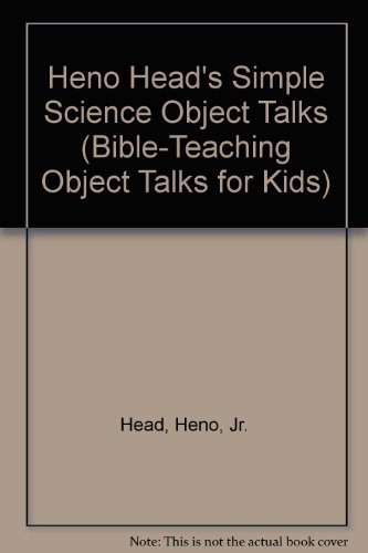 Beispielbild fr Heno Head's Simple Science Object Talks zum Verkauf von ThriftBooks-Dallas