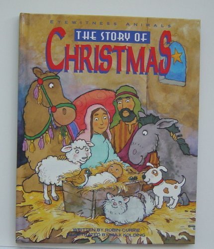 Imagen de archivo de Story of Christmas: (Eyewitness Animals) a la venta por Ergodebooks