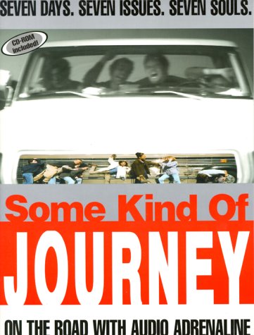 9780784707449: Some Kind of Journey: On the Road with Audio Adrenaline with CD (Audio)