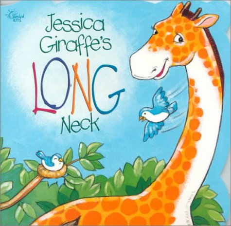 Stock image for Jessica Giraffe's Long Neck for sale by ThriftBooks-Atlanta