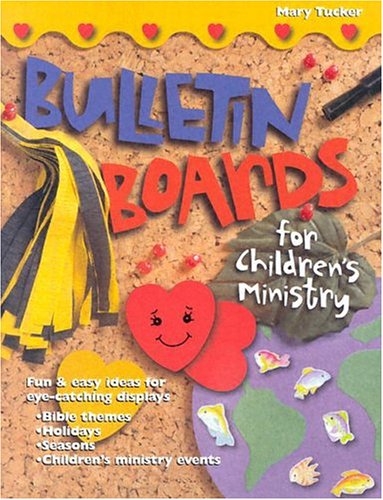 Imagen de archivo de Bulletin Boards for Children's Ministry a la venta por Better World Books: West