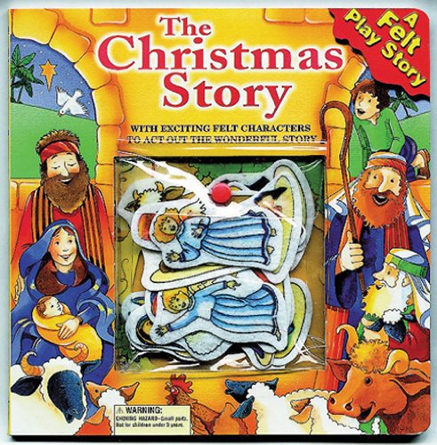 The Christmas Story: With Exciting Felt Characters to Act Out the Wonderful Story (A Felt Play Story) (9780784711187) by Publishing, Standard
