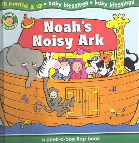 Beispielbild fr Noahs Noisy Ark: A Peek-A-Boo Flap Book zum Verkauf von Hawking Books