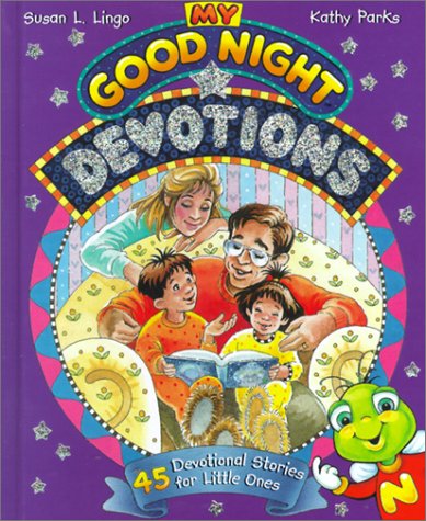 Stock image for My Good Night Devotions: 45 Devotional Stories for Little Ones (Bean Sprouts) for sale by SecondSale